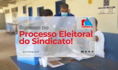 Processo Eleitoral do Sindicato!